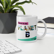 Load image into Gallery viewer, No Planet B Mug