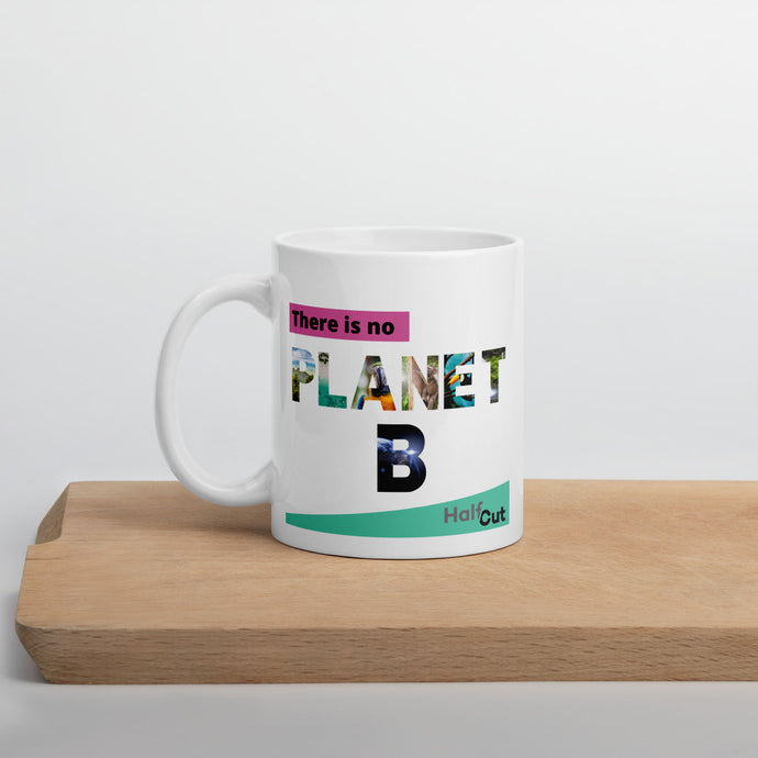 No Planet B Mug