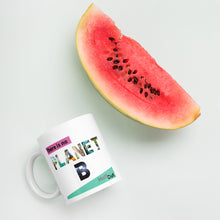 Load image into Gallery viewer, No Planet B Mug